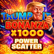Trump It Bonanza X Power