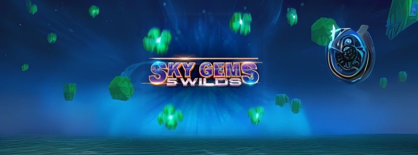 Explore the Sky with Sky Gems: 5 Wilds Slot