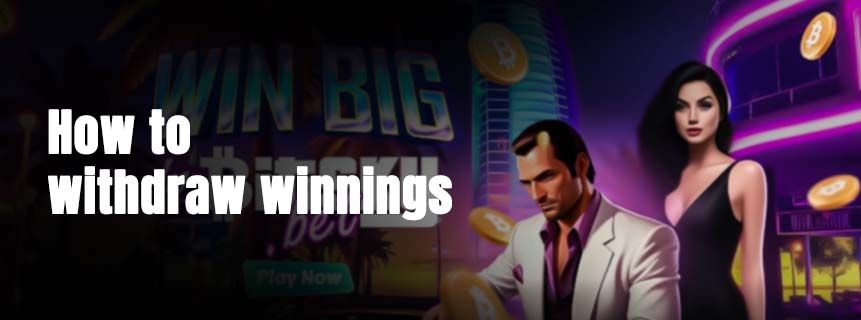 How to withdraw winnings