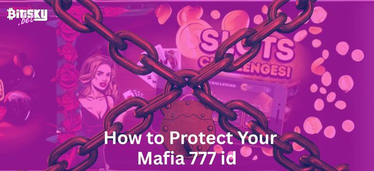 How to Protect Your Mafia 777 Login Password from Online Threats-1.jpg