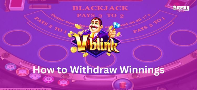 How to Withdraw Winnings from Vblink Without Delays-2.jpg