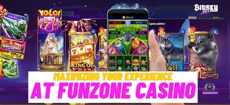 Maximizing Your Experience at Funzone Casino Tips and Strategies-1.jpg