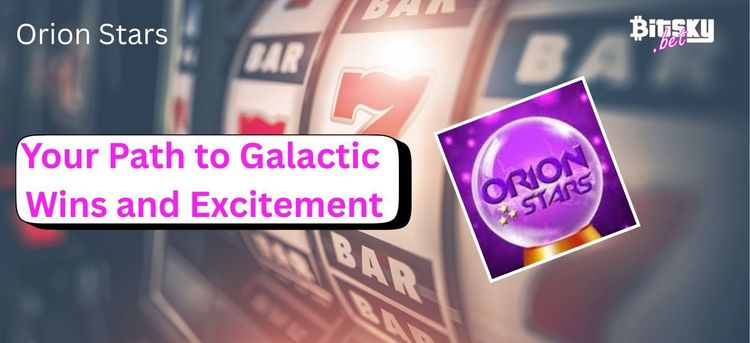 Orion Stars Your Path to Galactic Wins and Excitement-1.jpg