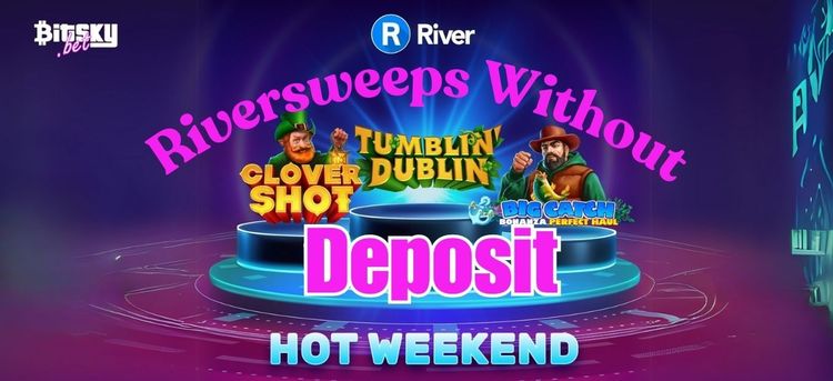 Where to Get Free $10 Play for Riversweeps Without Deposit-1.jpg