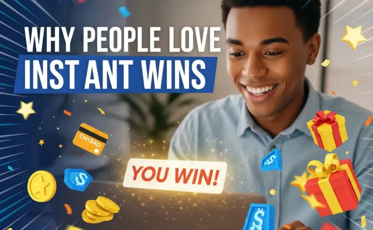 Why People Love Instant Wins