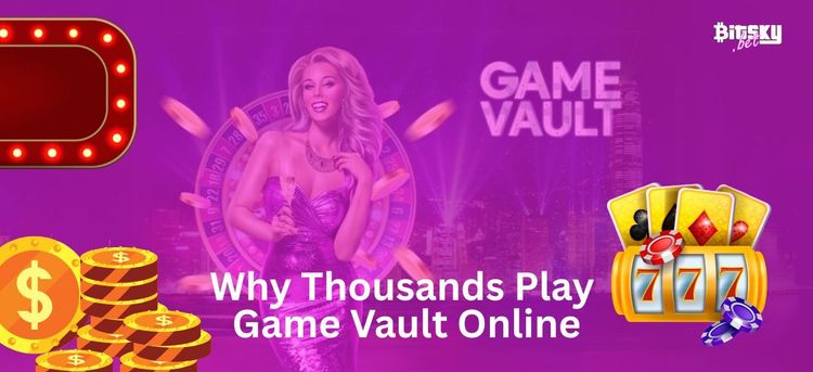 Why Thousands Play Game Vault Online Now, And How You Can Join Them- 1.jpg